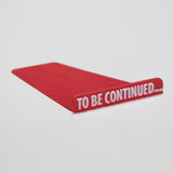 Phraser - To Be Continued Bookmark